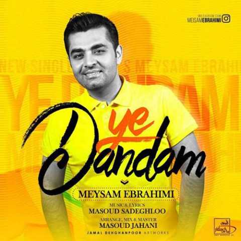 Meysam Ebrahimi Ye Dandam